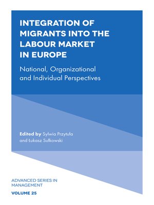 cover image of Integration of Migrants into the Labour Market in Europe